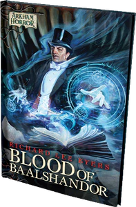 Arkham Horror LCG Blood of Baalshandor