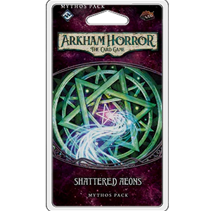 Arkham Horror LCG Shattered Aeons