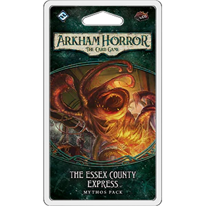 Arkham Horror LCG The Essex County Express